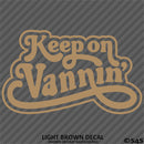 Keep On Vannin Vintage Style Vinyl Decal