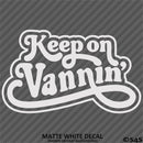 Keep On Vannin Vintage Style Vinyl Decal