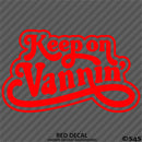 Keep On Vannin Vintage Style Vinyl Decal