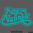 Keep On Vannin Vintage Style Vinyl Decal