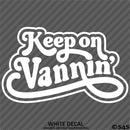 Keep On Vannin Vintage Style Vinyl Decal