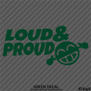 Loud And Proud Car Audio Vinyl Decal