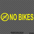 Business Decal: No Bikes Vinyl Decal Version 1 - S4S Designs