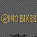 Business Decal: No Bikes Vinyl Decal Version 1 - S4S Designs