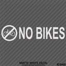 Business Decal: No Bikes Vinyl Decal Version 1 - S4S Designs