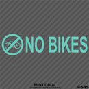 Business Decal: No Bikes Vinyl Decal Version 1 - S4S Designs