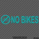 Business Decal: No Bikes Vinyl Decal Version 1 - S4S Designs