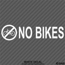 Business Decal: No Bikes Vinyl Decal Version 1 - S4S Designs