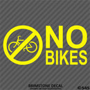 Business Decal: No Bikes Vinyl Decal Version 2 - S4S Designs