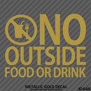 Business Decal: No Outside Food Vinyl Decal - S4S Designs