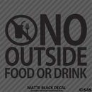 Business Decal: No Outside Food Vinyl Decal - S4S Designs