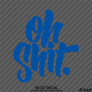 "Oh Shit" JDM Style Automotive Vinyl Decal