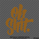 "Oh Shit" JDM Style Automotive Vinyl Decal