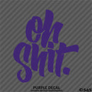 "Oh Shit" JDM Style Automotive Vinyl Decal