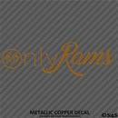 Only Rams Funny Parody Vinyl Decal