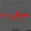 Only Rams Funny Parody Vinyl Decal