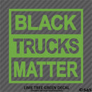 Black Trucks Matter Funny Vinyl Decal - S4S Designs