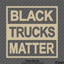 Black Trucks Matter Funny Vinyl Decal - S4S Designs