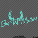 Size Matters Deer Hunting Vinyl Decal