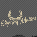 Size Matters Deer Hunting Vinyl Decal