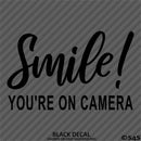 Business Decal: "Smile You're On Camera" Vinyl Decal