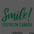 Business Decal: "Smile You're On Camera" Vinyl Decal