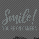 Business Decal: "Smile You're On Camera" Vinyl Decal