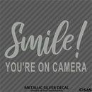 Business Decal: "Smile You're On Camera" Vinyl Decal