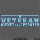 Business Decal: "Veteran Owned and Operated" Vinyl Decal - S4S Designs