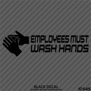 Business Decal: "Employees Must Wash Hands" Vinyl Decal - S4S Designs