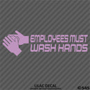 Business Decal: "Employees Must Wash Hands" Vinyl Decal - S4S Designs