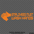 Business Decal: "Employees Must Wash Hands" Vinyl Decal - S4S Designs