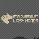 Business Decal: "Employees Must Wash Hands" Vinyl Decal - S4S Designs