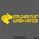 Business Decal: "Employees Must Wash Hands" Vinyl Decal - S4S Designs