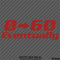 0-60 Eventually Funny Automotive Vinyl Decal