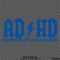 ADHD Funny Parody Vinyl Decal