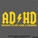 ADHD Funny Parody Vinyl Decal