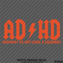 ADHD Funny Parody Vinyl Decal