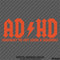 ADHD Funny Parody Vinyl Decal