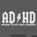 ADHD Funny Parody Vinyl Decal