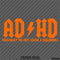 ADHD Funny Parody Vinyl Decal