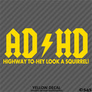 ADHD Funny Parody Vinyl Decal