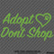 Adopt Don't Shop Puppy Kitten Vinyl Decal