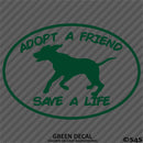 Adopt A Friend Save A Life Puppy Dog Vinyl Decal