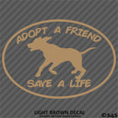 Adopt A Friend Save A Life Puppy Dog Vinyl Decal