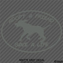 Adopt A Friend Save A Life Puppy Dog Vinyl Decal