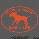 Adopt A Friend Save A Life Puppy Dog Vinyl Decal