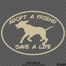 Adopt A Friend Save A Life Puppy Dog Vinyl Decal