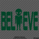 Alien Believe Area 51 Outer Space Vinyl Decal