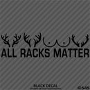 All Racks Matter Funny Hunting Vinyl Decal